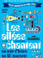 Programmation Hiver 2016 des Allées Chantent, un tour d'Isère en 80 concerts