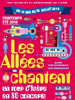 Programmation printemps-été 2016 des Allées Chantent, un tour d'Isère en 80 concerts